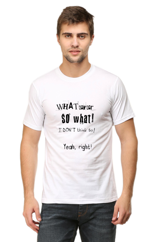 Unisex Round Neck Half Quotes Whatever T Shirt