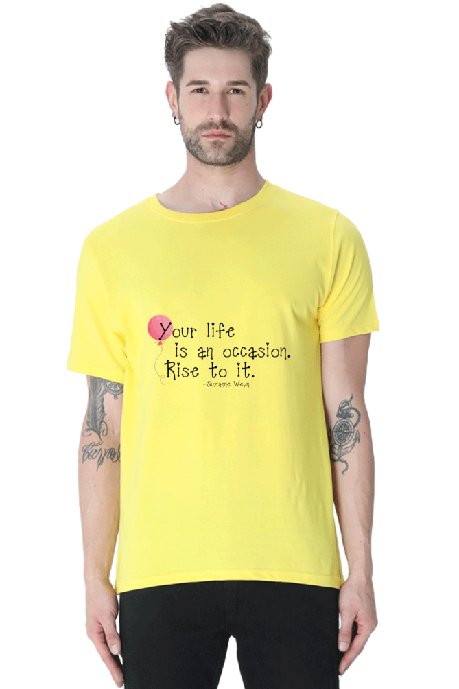 Unisex Round Neck Half Sleeve Quotes Your Life T Shirt