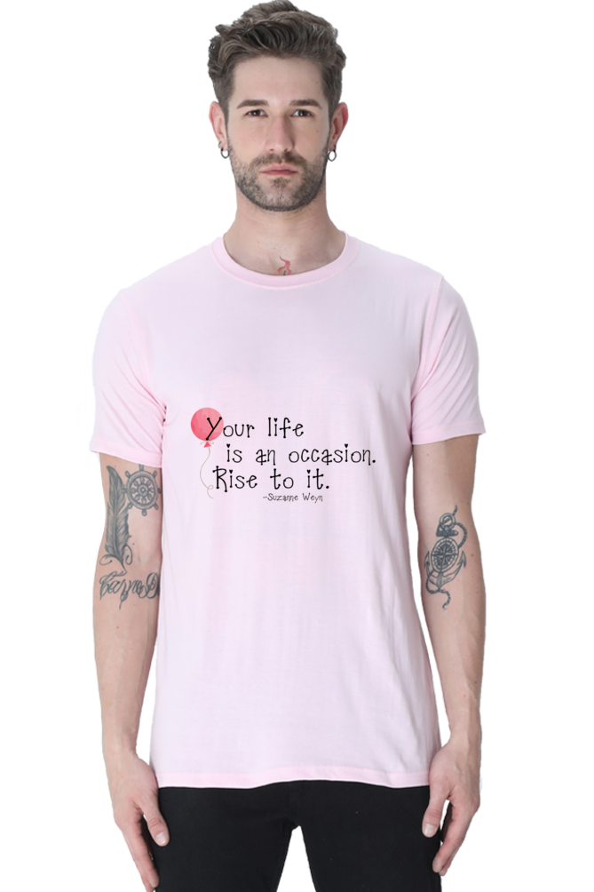 Unisex Round Neck Half Sleeve Quotes Your Life T Shirt