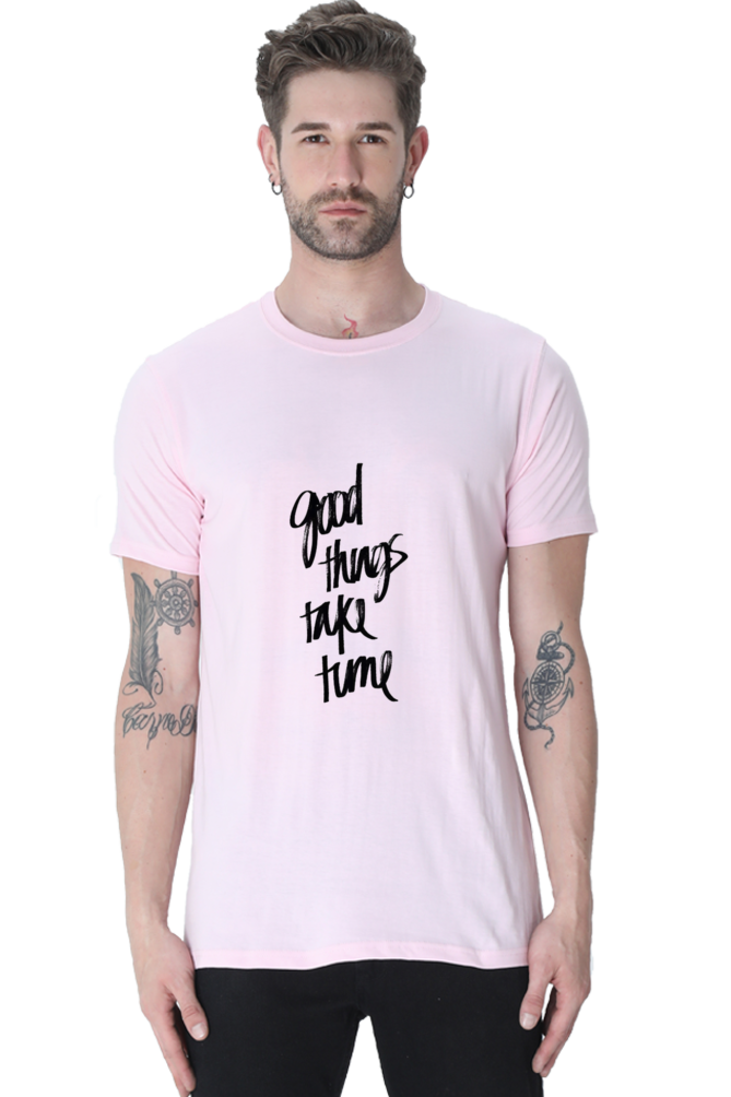 Unisex Round Neck Half Sleeve Quotes Good Things T Shirt