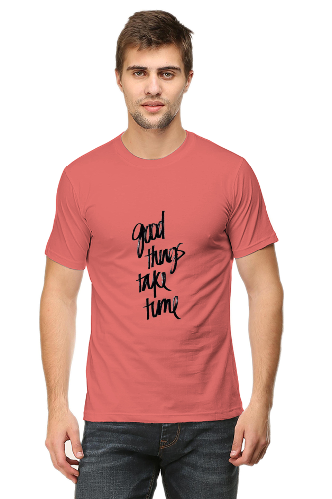 Unisex Round Neck Half Sleeve Quotes Good Things T Shirt