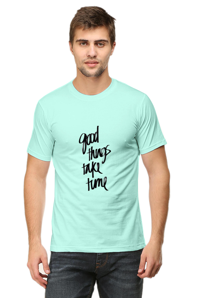 Unisex Round Neck Half Sleeve Quotes Good Things T Shirt