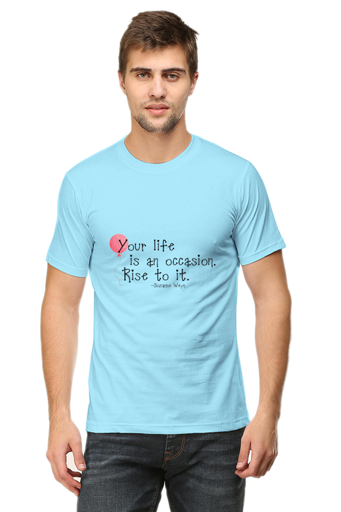 Unisex Round Neck Half Sleeve Quotes Your Life T Shirt