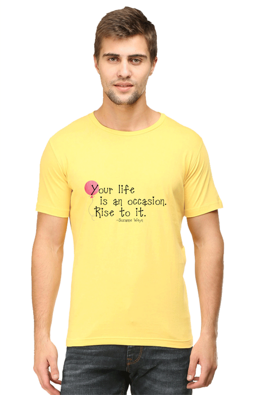 Unisex Round Neck Half Sleeve Quotes Your Life T Shirt