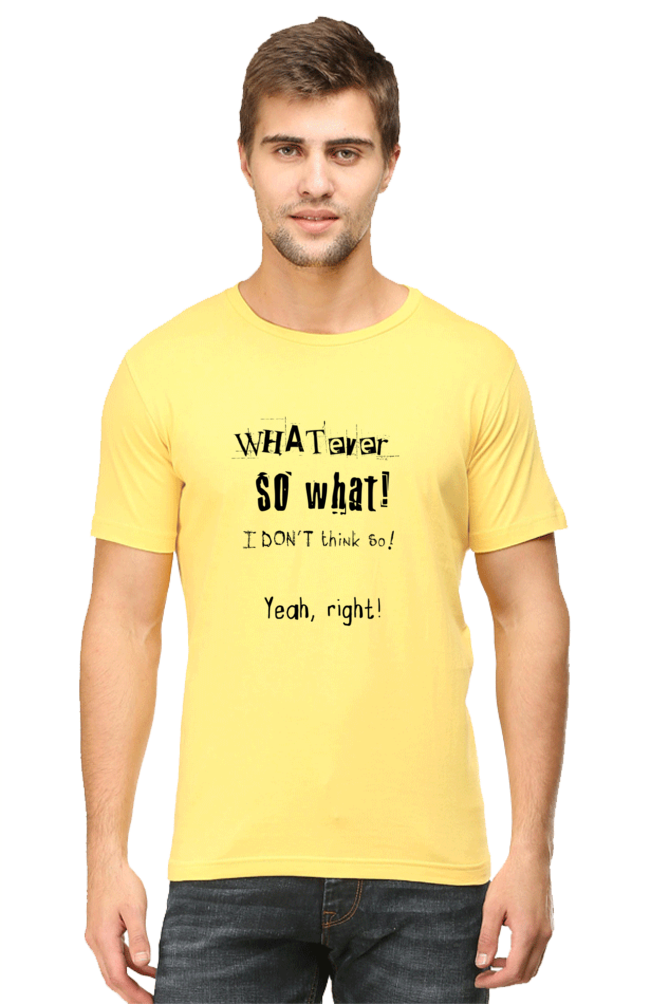 Unisex Round Neck Half Quotes Whatever T Shirt